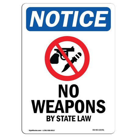 Signmission OSHA Notice Sign, 24" H, 18" W, Rigid Plastic, No Weapons By State Law Sign With Symbol, Portrait OS-NS-P-1824-V-15041